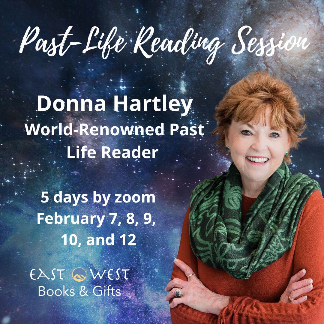 Past-Life Reading Session with World-Renowned Past Life Reader Donna Hartley - Only 5 days in February 2025